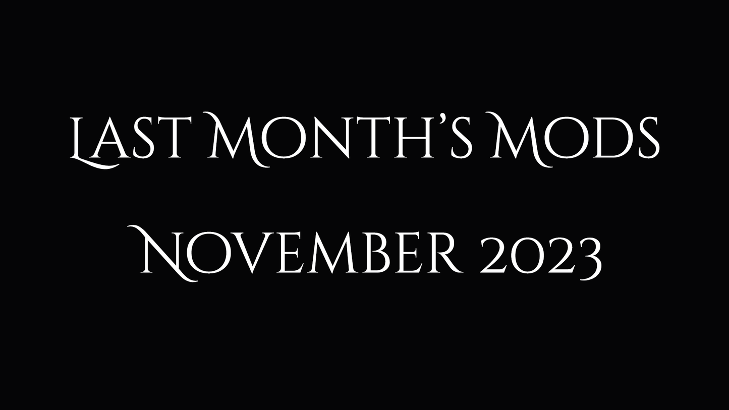 Last Month's Mods - November 2023