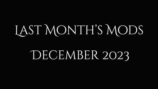 Last Month's Mods - December 2023